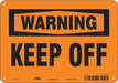 Safety Sign 7 in x 10 in Polyethylene