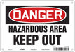 Safety Sign 7 in x 10 in Polyethylene