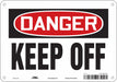 Safety Sign 7 inx10 in Polyethylene
