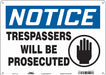 Safety Sign 10 inx14 in Polyethylene