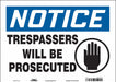 Safety Sign 10 in x 14 in Vinyl