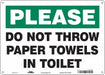 Safety Sign 10 in x 14 in Polyethylene
