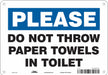 Safety Sign 7 in x 10 in Polyethylene