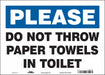Safety Sign 10 in x 14 in Vinyl