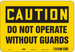 J6948 Safety Sign 7 inx10 in Polyethylene