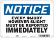 Safety Sign 7 inx10 in Polyethylene