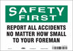 J7028 Safety Sign 7 in x 10 in Vinyl
