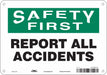 Safety Sign 7 in x 10 in Polyethylene