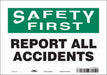 Safety Sign 7 inx10 in Vinyl
