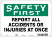 K0174 Safety Sign 7 in x 10 in Polyethylene