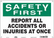 K0174 Safety Sign 10 inx14 in Polyethylene