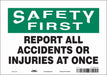 K0174 Safety Sign 7 in x 10 in Vinyl