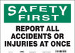 K0174 Safety Sign 10 in x 14 in Vinyl
