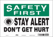 Safety Sign 7 inx10 in Vinyl