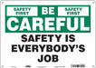 Safety Sign 10 inx14 in Polyethylene