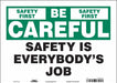 Safety Sign 10 inx14 in Vinyl