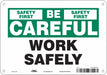 Safety Sign 7 inx10 in Polyethylene