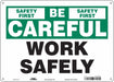 Safety Sign 10 inx14 in Polyethylene