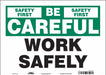 Safety Sign 10 inx14 in Vinyl