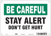 Safety Sign 7 inx10 in Polyethylene