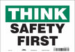 Safety Sign 7 inx10 in Vinyl