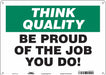 Safety Sign 10 inx14 in Polyethylene