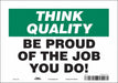 Safety Sign 7 inx10 in Vinyl