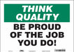Safety Sign 10 inx14 in Vinyl