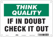 Safety Sign 7 in x 10 in Polyethylene