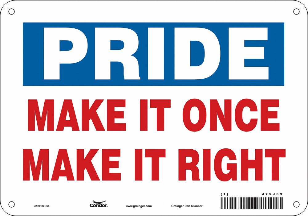 K0196 Safety Sign 7 inx10 in Polyethylene
