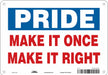 K0196 Safety Sign 7 inx10 in Polyethylene