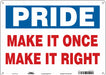 K0196 Safety Sign 10 inx14 in Polyethylene