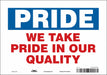 Safety Sign 7 inx10 in Vinyl