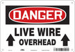 Safety Sign 7 inx10 in Polyethylene