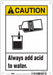 Safety Sign 10 inx7 in Vinyl