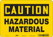 Safety Sign 7 inx10 in Polyethylene