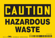 J8214 Safety Sign 3 1/2 inx5 in Vinyl
