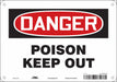 Safety Sign 7 in x 10 in Polyethylene