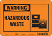 Safety Sign 7 in x 10 in Polyethylene