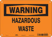 Safety Sign 7 in x 10 in Polyethylene
