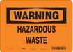 Safety Sign 7 inx10 in Vinyl