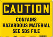 Safety Sign 10 inx14 in Polyethylene