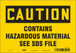 Safety Sign 7 inx10 in Vinyl