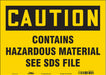 Safety Sign 10 in x 14 in Vinyl