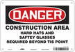 Safety Sign 7 inx10 in Polyethylene