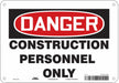 Safety Sign 7 in x 10 in Polyethylene