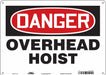 Safety Sign 10 in x 14 in Polyethylene