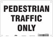 Safety Sign 7 inx10 in Polyethylene