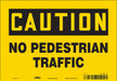 Safety Sign 7 inx10 in Vinyl