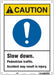Safety Sign 14 inx10 in Polyethylene